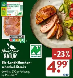 Aldi Süd Nur Nur Natur Bio-Landhähnchenschenkel-Steaks Angebot