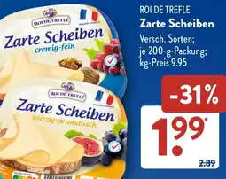 Aldi Süd ROI DE TREFLE Zarte Scheiben Angebot