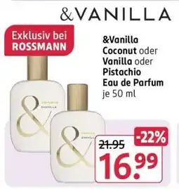 Rossmann Vanilla Coconut oder Vanilla oder Pistachio Eau de Parfum je 50 ml Angebot