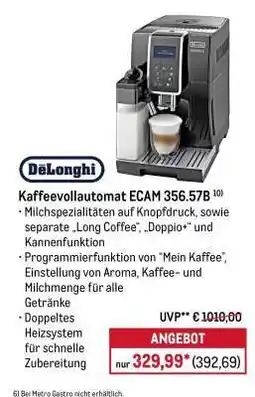 METRO DeLonghi Kaffeevollautomat ECAM 356.57B Angebot