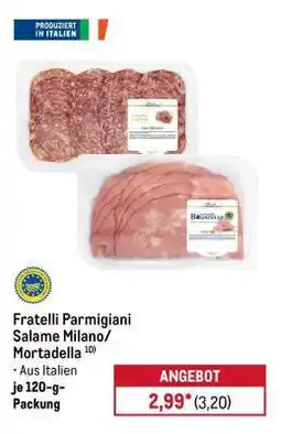 METRO Fratelli Parmigiani Salame Milano/Mortadella Angebot