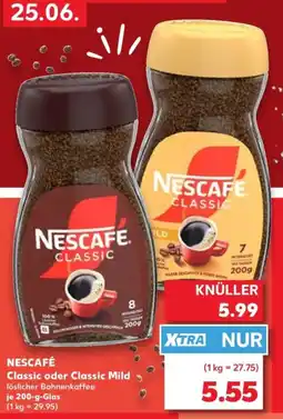 Kaufland NESCAFÉ Classic oder Classic Mild Angebot