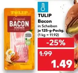 Kaufland Tulip bacon Angebot