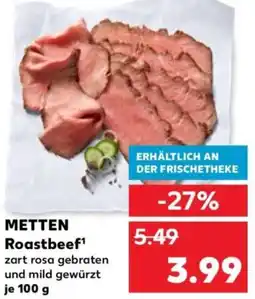 Kaufland Metten roastbeef Angebot
