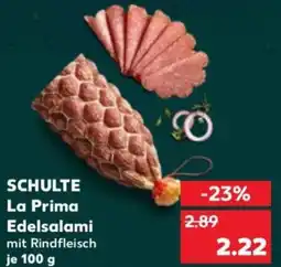 Kaufland Schulte la prima edelsalami Angebot