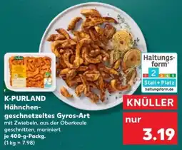 Kaufland K-purland hähnchengeschnetzeltes gyros-art Angebot