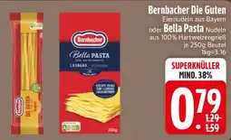 Edeka Bernbacher Die Guten oder Bella Pasta Angebot