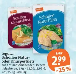 tegut Tegut... schollen naturfilets Angebot