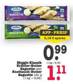 Scheck-in-Center Meggle Klassik Kräuter-Butter Baguette oder Knoblauch-Butter Baguette Angebot
