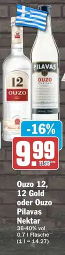 HIT Ouzo 12, 12 Gold oder Ouzo Pilavas Nektar Angebot