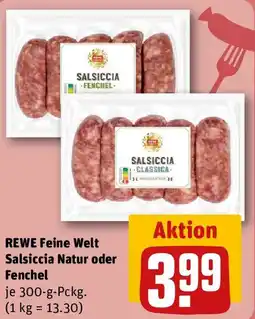 REWE REWE Feine Welt Salsiccia Natur oder Fenchel Angebot