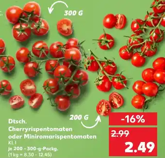 Kaufland Dtsch. Cherryrispentomaten oder Miniromarispentomaten Angebot