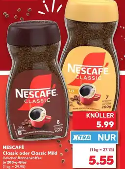Kaufland NESCAFÉ Classic oder Classic Mild Angebot