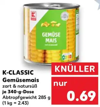 Kaufland K-CLASSIC Gemüsemais Angebot
