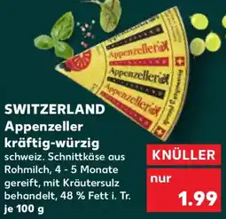 Kaufland SWITZERLAND Appenzeller kräftig-würzig Angebot