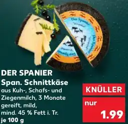 Kaufland DER SPANIER Span. Schnittkäse Angebot