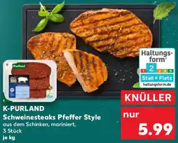 Kaufland K-PURLAND Schweinesteaks Pfeffer Style Angebot