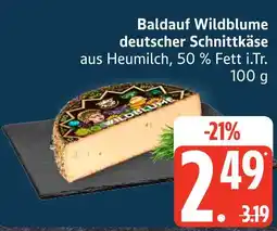 Marktkauf Baldauf wildblume deutscher schnittkäse Angebot