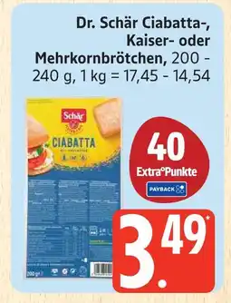 Marktkauf Dr. schär ciabatta-, kaiser- oder mehrkornbrötchen Angebot