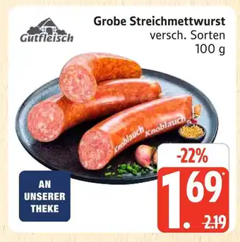 Marktkauf Gutfleisch grobe streichmettwurst Angebot
