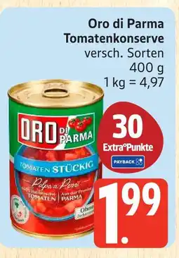 Marktkauf Oro di parma tomatenkonserve Angebot