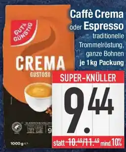 E-Center GUT&GUNSTIG Caffè Crema oder Espresso Angebot