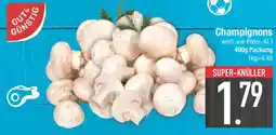 E-Center GUT& GÜNSTIG Champignons Angebot