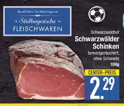 E-Center Schwarzwaldhof Schwarzwälder Schinken Angebot