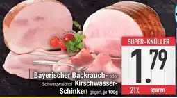 E-Center Bayerischer Backrauch- oder Kirschwasser- Schinken Angebot