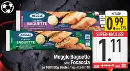 E-Center Meggle Baguette oder Focaccia Angebot