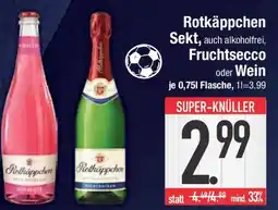 E-Center Rotkäppchen Sekt, Fruchtsecco oder Wein Angebot