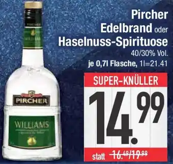 E-Center Pircher Edelbrand oder Haselnuss-Spirituose Angebot