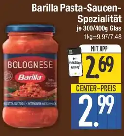 E-Center Barilla Pasta-Saucen- Spezialität Angebot