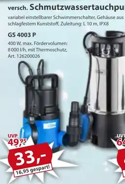 Sonderpreis Baumarkt versch. Schmutzwassertauchpumpen GS 4003 P Angebot