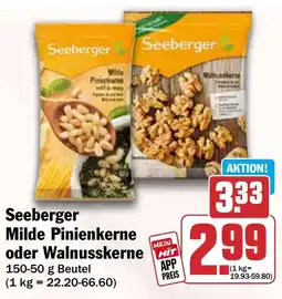 HIT Seeberger Milde Pinienkerne oder Walnusskerne Angebot