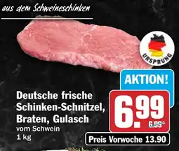 HIT Deutsche frische Schinken-Schnitzel, Braten, Gulasch Angebot
