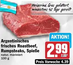 HIT Argentinisches frisches Roastbeef, Rumpsteaks, Spieße Angebot