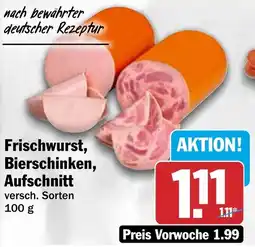 HIT Frischwurst, Bierschinken, Aufschnitt Angebot