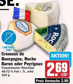 HIT Cremeux de Bourgogne, Roche Baron oder Peyrigoux Angebot