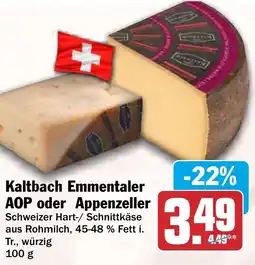 HIT Kaltbach Emmentaler AOP oder Appenzeller Angebot