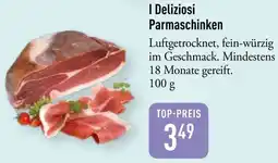 Galeria Markthalle I Deliziosi Parmaschinken Angebot