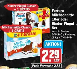HIT Ferrero Milchschnitte 10er oder Kinder Pingui 8er Angebot