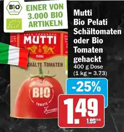 HIT Mutti Bio Pelati Schältomaten oder Bio Tomaten gehackt Angebot