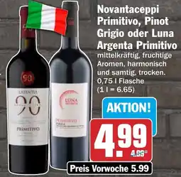 HIT Novantaceppi Primitivo, Pinot Grigio oder Luna Argenta Primitivo Angebot