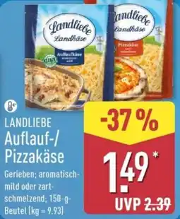 Aldi Nord LANDLIEBE Auflauf-/ Pizzakäse Angebot