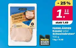 Netto Farmländer kassler oder schweinebraten Angebot