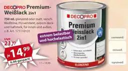 Sonderpreis Baumarkt DECOPRO Premium- Weiẞlack 2in1 Angebot