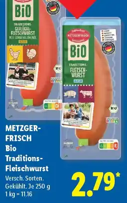 Lidl METZGER- FRISCH Bio Traditions- Fleischwurst Angebot
