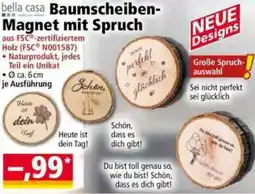 Norma bella casa Baumscheiben Magnet mit Spruch Angebot