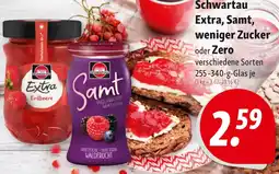 Nah & Frisch Schwartau Extra, Samt, weniger Zucker oder Zero Angebot